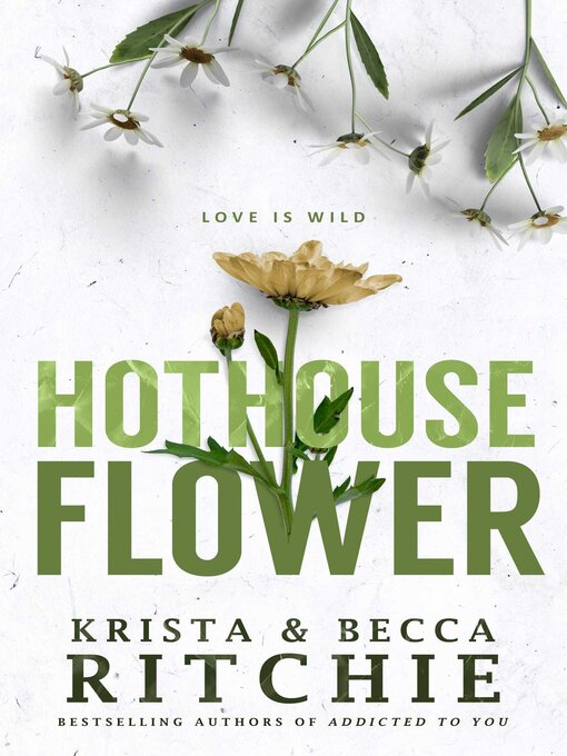 Title details for Hothouse Flower by Krista Ritchie - Wait list